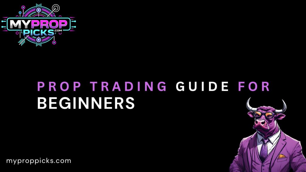 Prop trading for beginners