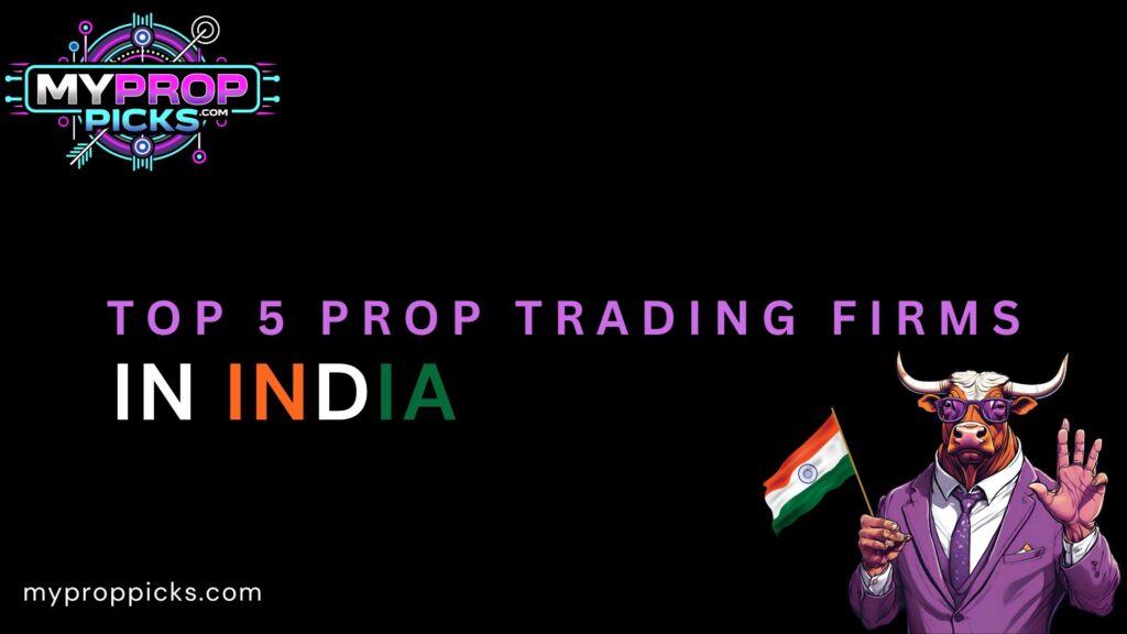 Top 5 Prop Trading brokers in india